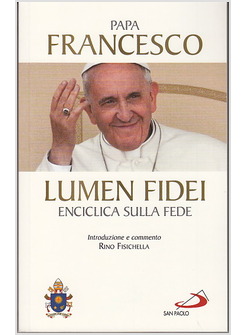 LUMEN FIDEI ENCICLICA SULLA FEDE