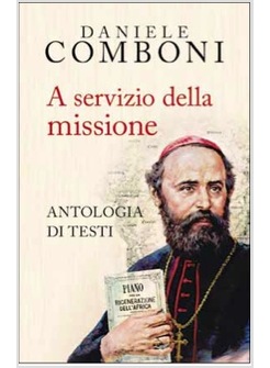 A SERVIZIO DELLA MISSIONE ANTOLOGIA DI TESTI