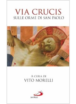 VIA CRUCIS SULLE ORME DI SAN PAOLO