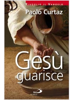 GESU' GUARISCE