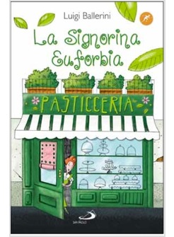 LA SIGNORINA EUFORBIA   PREMIO ANDERSEN 2014