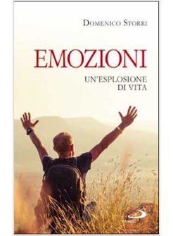 EMOZIONI. UN'ESPLOSIONE DI VITA