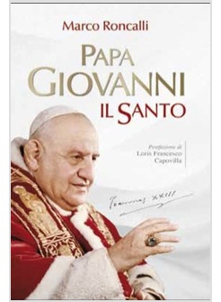 PAPA GIOVANNI: IL SANTO