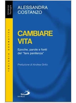 CAMBIARE VITA. EPOCHE, PAROLE E FONTI DEL "FARE PENITENZA"