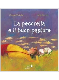 LA PECORELLA E IL BUON PASTORE