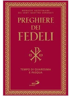 PREGHIERE DEI FEDELI. TEMPO DI QUARESIMA E PASQUA