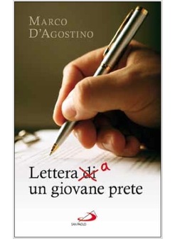 LETTERA DI/A UN GIOVANE PRETE