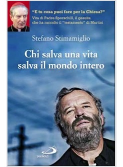 CHI SALVA UNA VITA SALVA IL MONDO INTERO