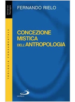 CONCEZIONE MISTICA DELL'ANTROPOLOGIA