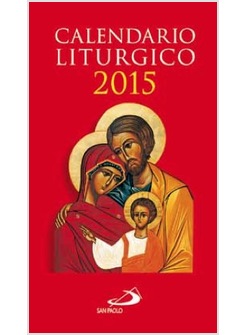 CALENDARIO LITURGICO 2015