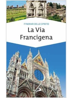 LA VIA FRANCIGENA