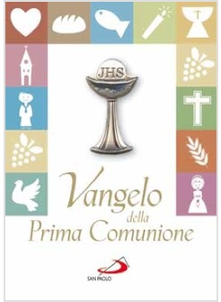 VANGELO DELLA PRIMA COMUNIONE