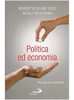 POLITICA ED ECONOMIA UNO SGUARDO SPIRITUALE