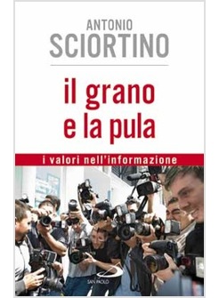IL GRANO E LA PULA I VALORI NELL'INFORMAZIONE
