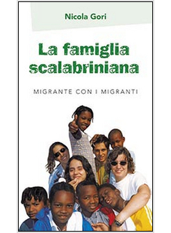 LA FAMIGLIA SCALABRINIANA MIGRANTE CON I MIGRANTI