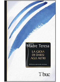 LA GIOIA DI DARSI AGLI ALTRI