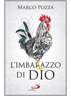 L'IMBARAZZO DI DIO