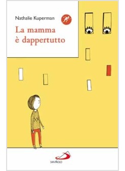 LA MAMMA E' DAPPERTUTTO