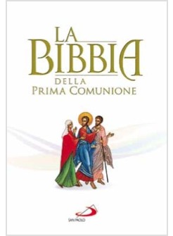 LA BIBBIA DELLA PRIMA COMUNIONE