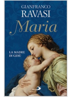 MARIA LA MADRE DI GESU'