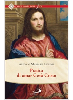 PRATICA DI AMAR GESU' CRISTO