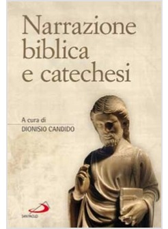 NARRAZIONE BIBLICA E CATECHESI