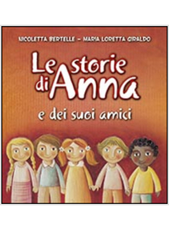 LE STORIE DI ANNA E DEI SUOI AMICI