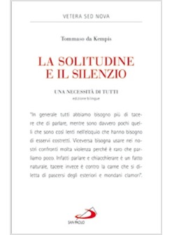 LA SOLITUDINE E IL SILENZIO UNA NECESSITA' DI TUTTI