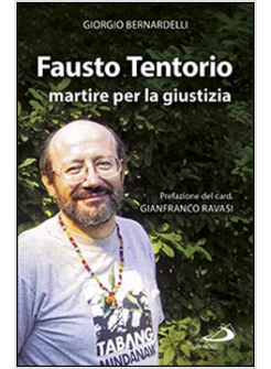 FAUSTO TENTORIO. MARTIRE PER LA GIUSTIZIA
