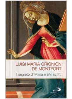 IL SEGRETO DI MARIA E ALTRI SCRITTI