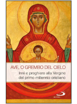 AVE O GREMBO DEL CIELO