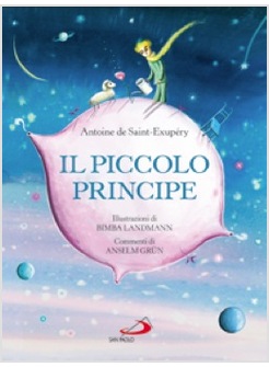 IL PICCOLO PRINCIPE ILLUSTRAZIONI DI BIMBA LANDMANN