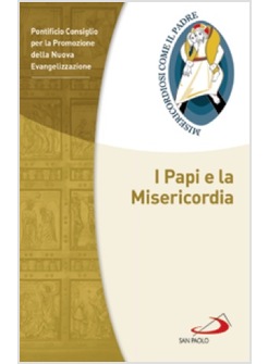 I PAPI E LA MISERICORDIA