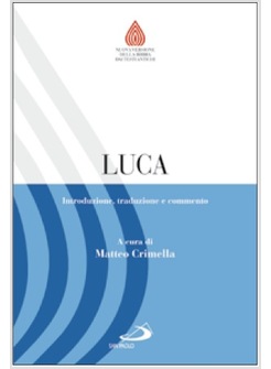 LUCA. INTRODUZIONE, TRADUZIONE E COMMENTO