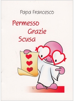 PERMESSO GRAZIE SCUSA