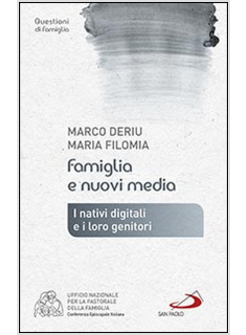 FAMIGLIA E NUOVI MEDIA. I NATIVI DIGITALI E I LORO GENITORI