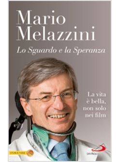 LO SGUARDO E LA SPERANZA LA VITA E' BELLA, NON SOLO NEI FILM