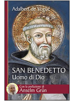 SAN BENEDETTO. UOMO DI DIO