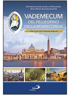 VADEMECUM DEL PELLEGRINO DELLA MISERICORDIA