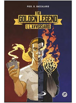 L'AVVERSARIO. THE GOLDEN LEGEND. VOL. 1