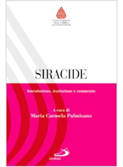 SIRACIDE. INTRODUZIONE, TRADUZIONE E COMMENTO