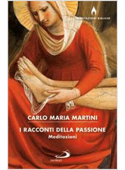 I RACCONTI DELLA PASSIONE 