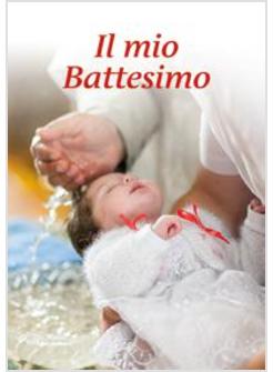 IL MIO BATTESIMO 