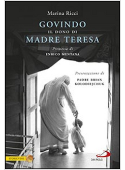 GOVINDO. IL DONO DI MADRE TERESA