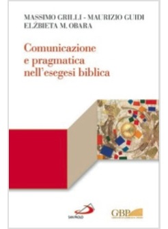 COMUNICAZIONE E PRAGMATICA NELL'ESEGESI BIBLICA