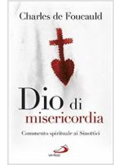 DIO DI MISERICORDIA. MEDITAZIONI SUI VANGELI