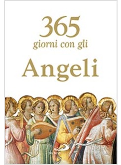 365 GIORNI CON GLI ANGELI