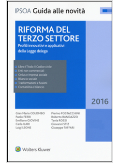 RIFORMA DEL TERZO SETTORE. PROFILI INNOVATIVI E APPLICATIVI DELLA LEGGE DELEGA. 