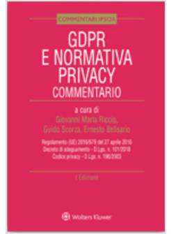 GDPR E NORMATIVA PRIVACY. COMMENTARIO