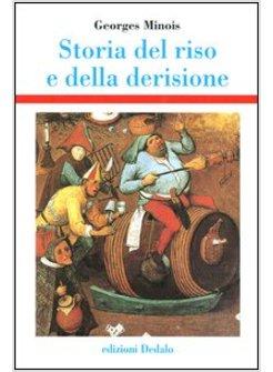 STORIA DEL RISO E DELLA DERISIONE